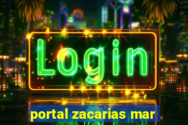 portal zacarias mar